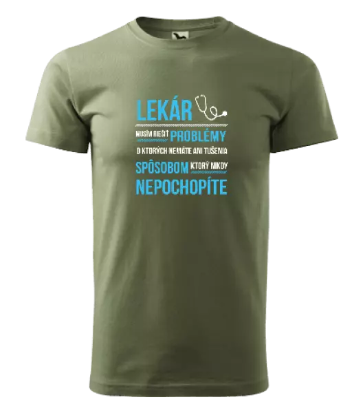 Pánske tričko Musím riešiť problémy - lekár