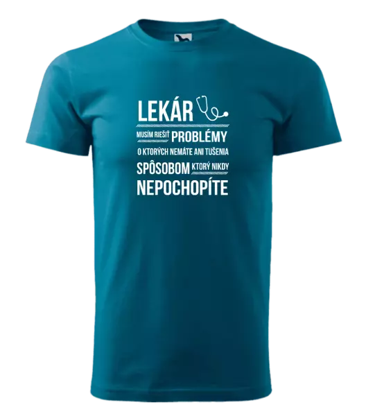 Pánske tričko Musím riešiť problémy - lekár