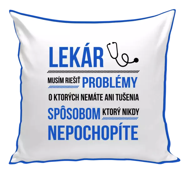Vankúš Musím riešiť problémy - lekár