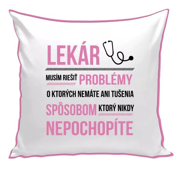 Vankúš Musím riešiť problémy - lekár