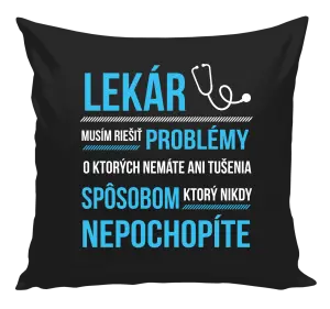 Vankúš Musím riešiť problémy - lekár