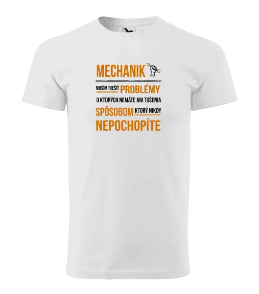 Pánske tričko Musím riešiť problémy - mechanik