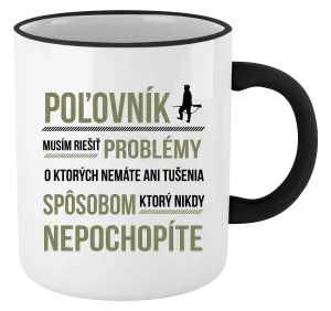 Hrnček Musím riešiť problémy - poľovník