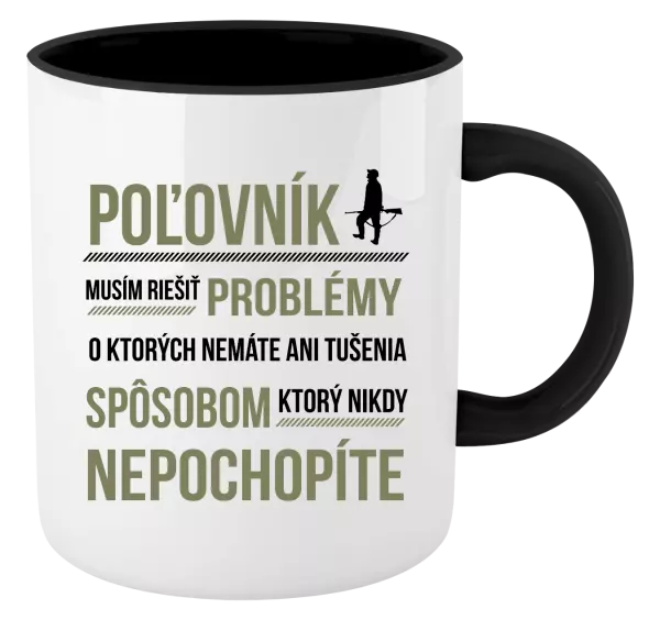 Hrnček  Musím riešiť problémy - poľovník