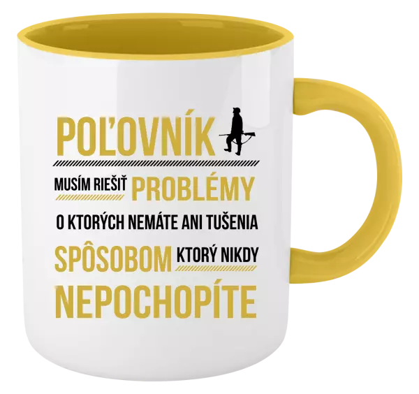 Hrnček  Musím riešiť problémy - poľovník