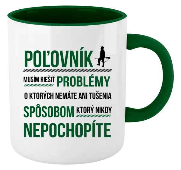 Hrnček  Musím riešiť problémy - poľovník