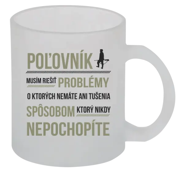 Hrnček Musím riešiť problémy - poľovník