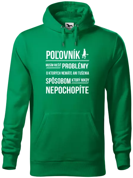 Pánska mikina Musím riešiť problémy - poľovník
