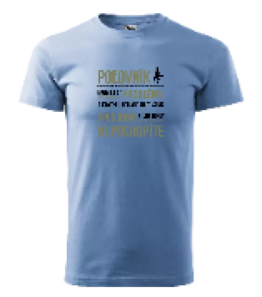 Pánske tričko Musím riešiť problémy - poľovník