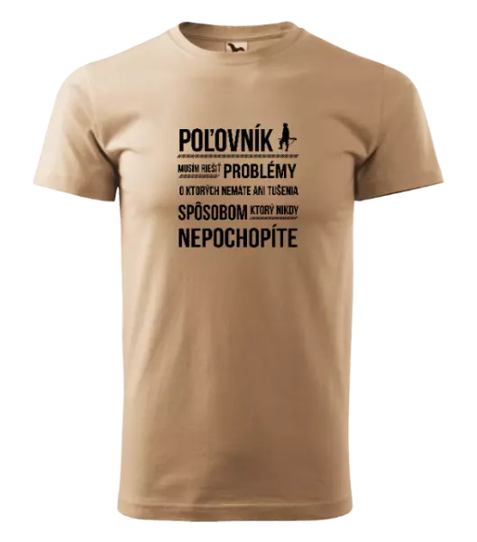 Pánske tričko Musím riešiť problémy - poľovník
