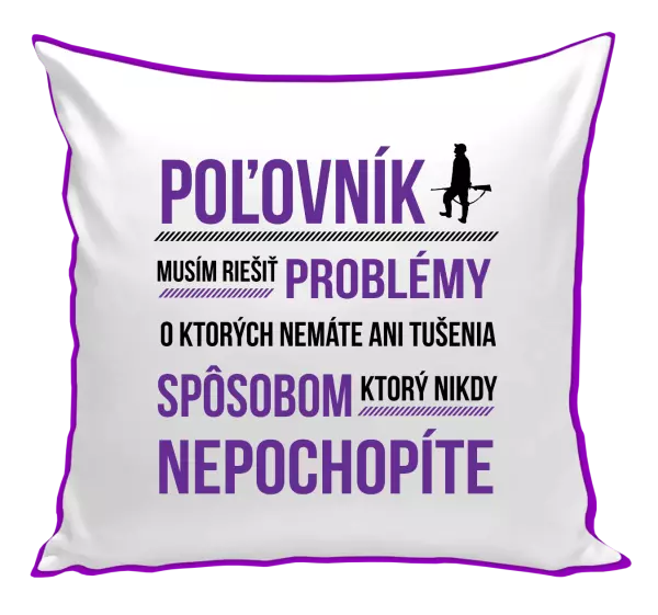 Vankúš Musím riešiť problémy - poľovník