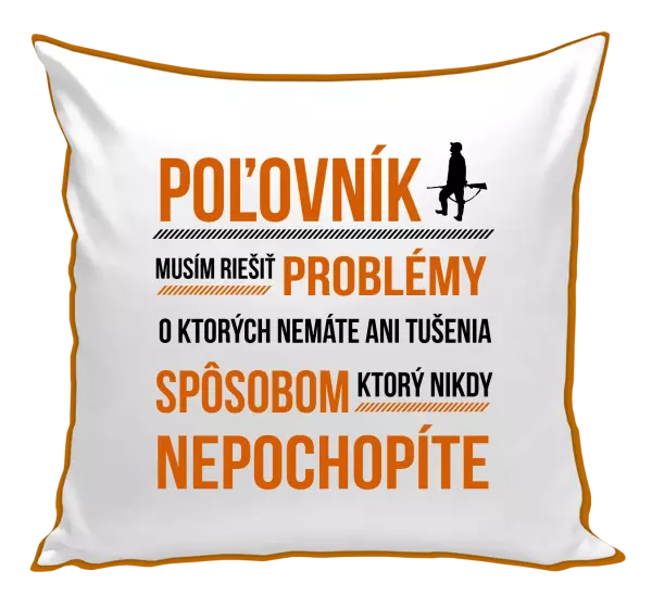 Vankúš Musím riešiť problémy - poľovník