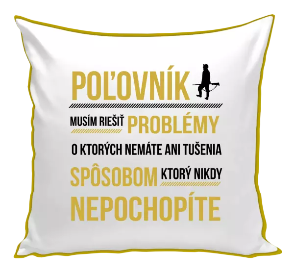 Vankúš Musím riešiť problémy - poľovník