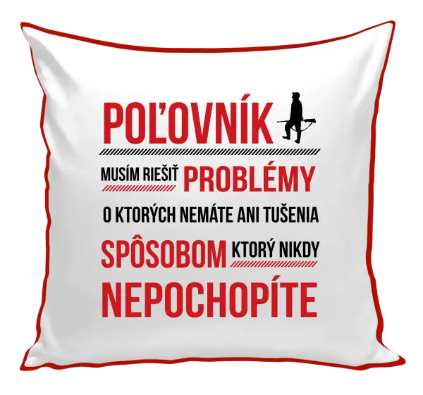 Vankúš Musím riešiť problémy - poľovník