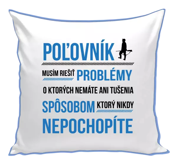 Vankúš Musím riešiť problémy - poľovník