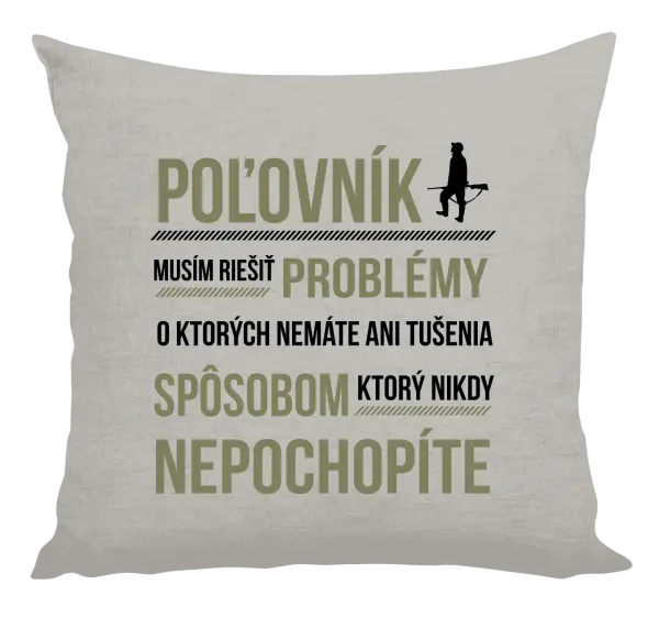 Vankúš Musím riešiť problémy - poľovník