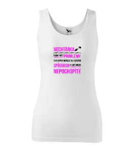 Dámske tielko Musím riešiť problémy- nechtárka