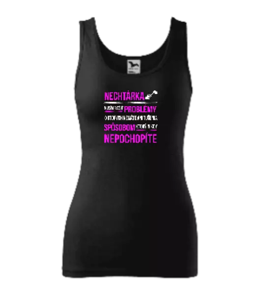 Dámske tielko Musím riešiť problémy- nechtárka