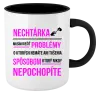 Hrnček  Musím riešiť problémy- nechtárka