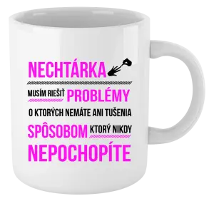 Hrnček Musím riešiť problémy- nechtárka