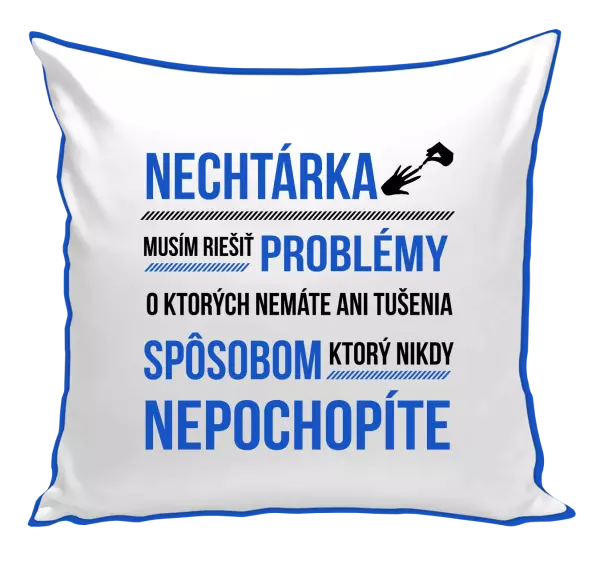 Vankúš Musím riešiť problémy- nechtárka