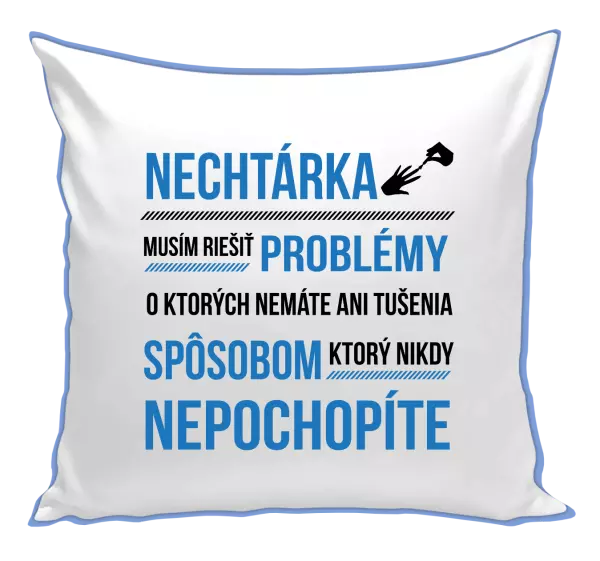 Vankúš Musím riešiť problémy- nechtárka