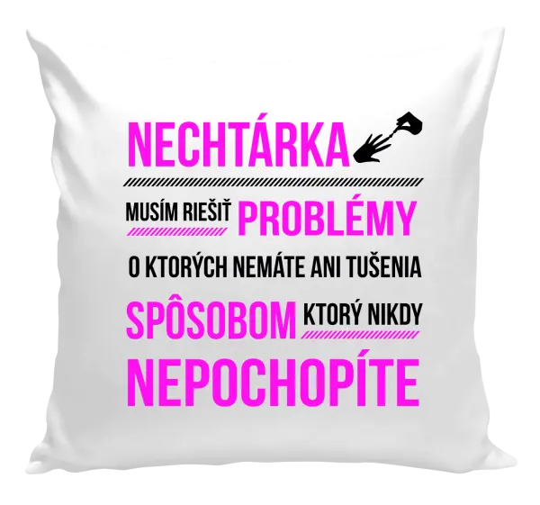 Vankúš Musím riešiť problémy- nechtárka