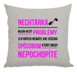 Vankúš Musím riešiť problémy- nechtárka