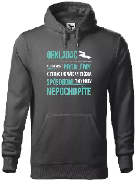 Pánska mikina Musím riešiť problémy - obkladač
