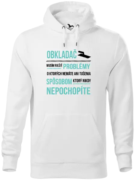 Pánska mikina Musím riešiť problémy - obkladač