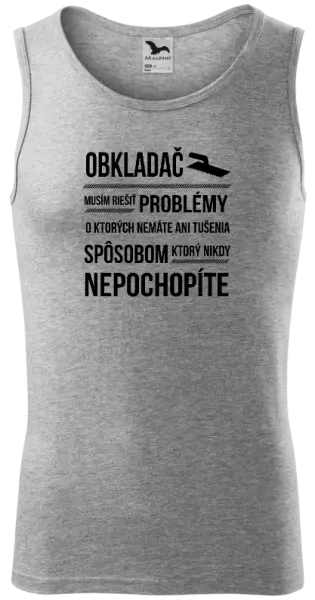 Pánske tielko Musím riešiť problémy - obkladač