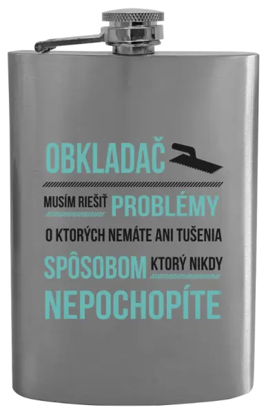 Ploskačka Musím riešiť problémy - obkladač