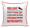 Vankúš Musím riešiť problémy - obkladač