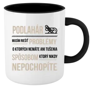 Hrnček  Musím riešiť problémy - podlahár