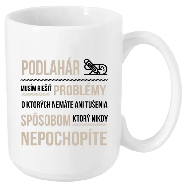 Hrnček Musím riešiť problémy - podlahár