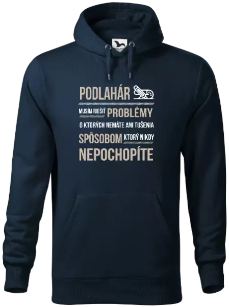 Pánska mikina Musím riešiť problémy - podlahár