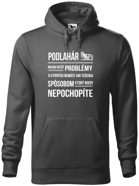 Pánska mikina Musím riešiť problémy - podlahár