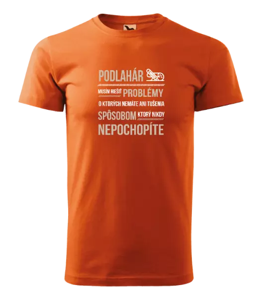 Pánske tričko Musím riešiť problémy - podlahár