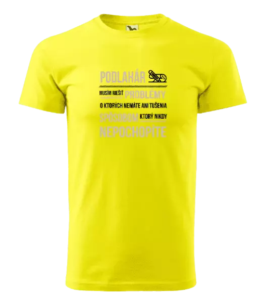 Pánske tričko Musím riešiť problémy - podlahár