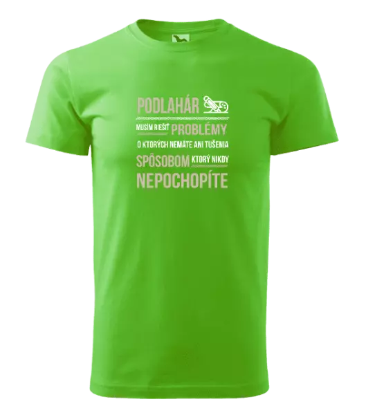 Pánske tričko Musím riešiť problémy - podlahár