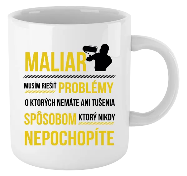 Hrnček Musím riešiť problémy - maliar