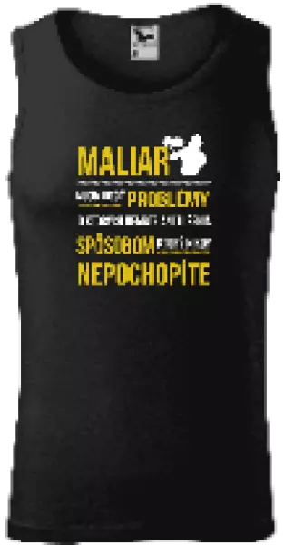 Pánske tielko Musím riešiť problémy - maliar