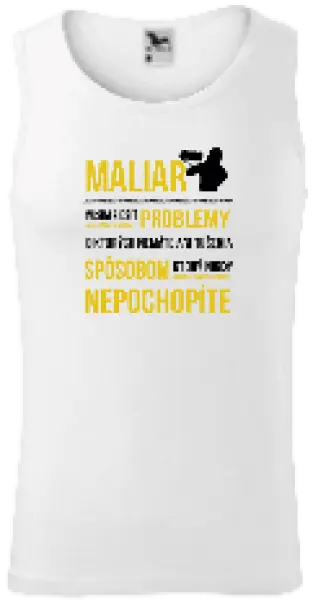 Pánske tielko Musím riešiť problémy - maliar