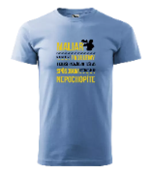 Pánske tričko Musím riešiť problémy - maliar