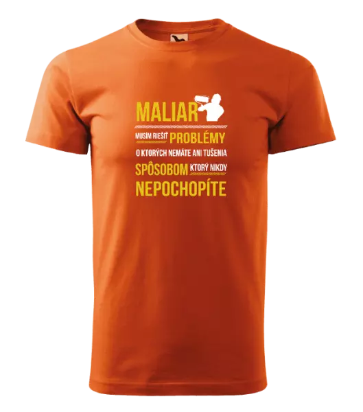 Pánske tričko Musím riešiť problémy - maliar