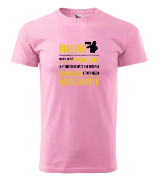 Pánske tričko Musím riešiť problémy - maliar