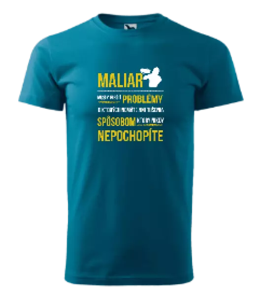 Pánske tričko Musím riešiť problémy - maliar