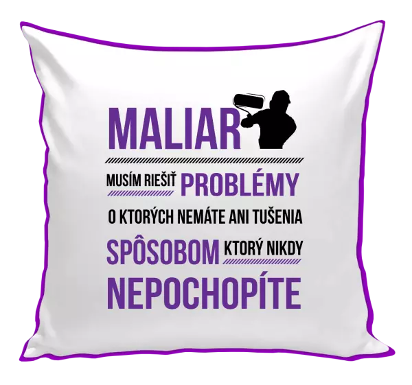 Vankúš Musím riešiť problémy - maliar