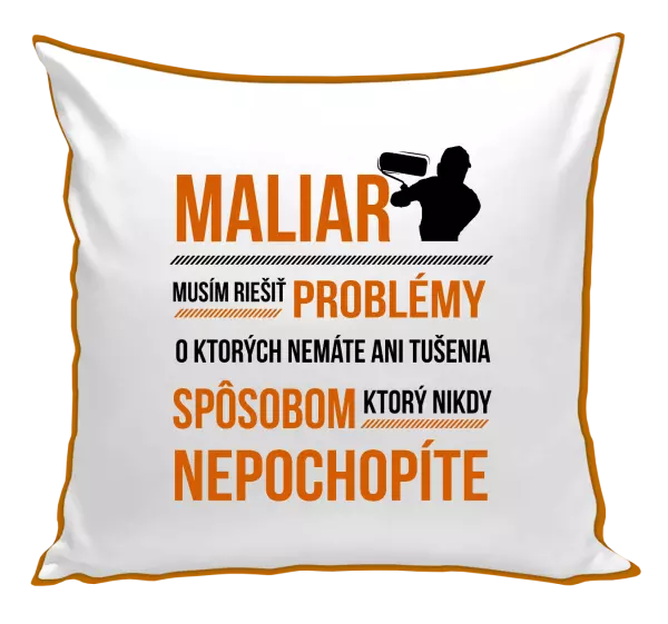 Vankúš Musím riešiť problémy - maliar