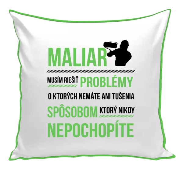 Vankúš Musím riešiť problémy - maliar